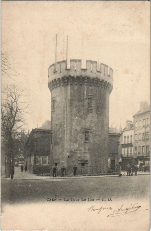 Carte postale ancienne Caen La Tour le Roi