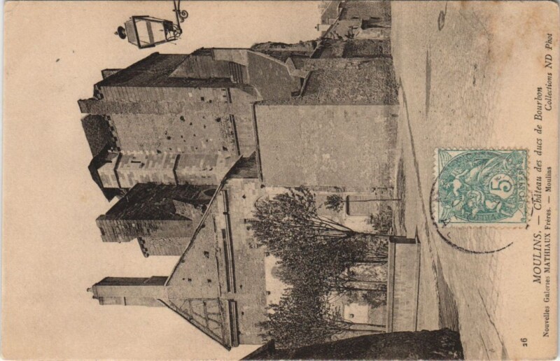 Carte postale ancienne Moulins Chateau des Ducs de Bourbon France à Moulins