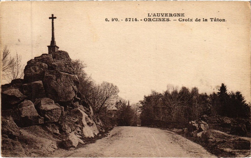 Carte postale ancienne Orcines Croix de la Taton à Orcines