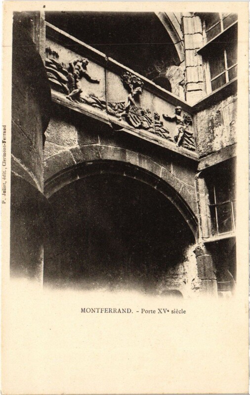 Carte postale ancienne Montferrand Porte Xv. Siecle