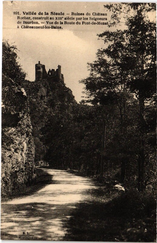 Carte postale ancienne Vallee de la Sioule - Ruines du Chateau Rocher