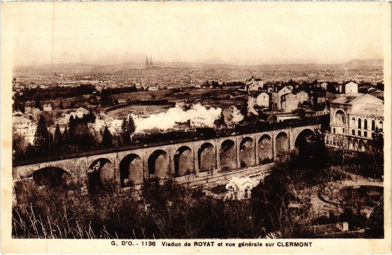 Carte postale ancienne Clermont-Ferrand Vue Generale - Royat - Viaduc de Royat à Clermont-Ferrand