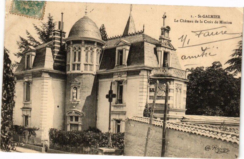 Carte postale ancienne Saint-Galmier - Le Chateau de la Croix de Mission à Saint-Galmier
