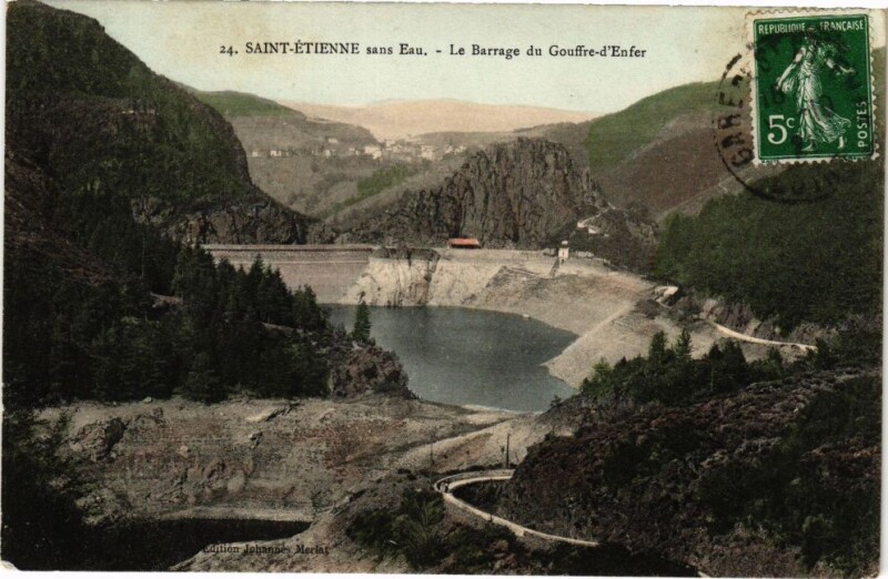 Carte postale ancienne Saint-Etienne sans Eau-Le Barrage du Gouffre-d'Enfer