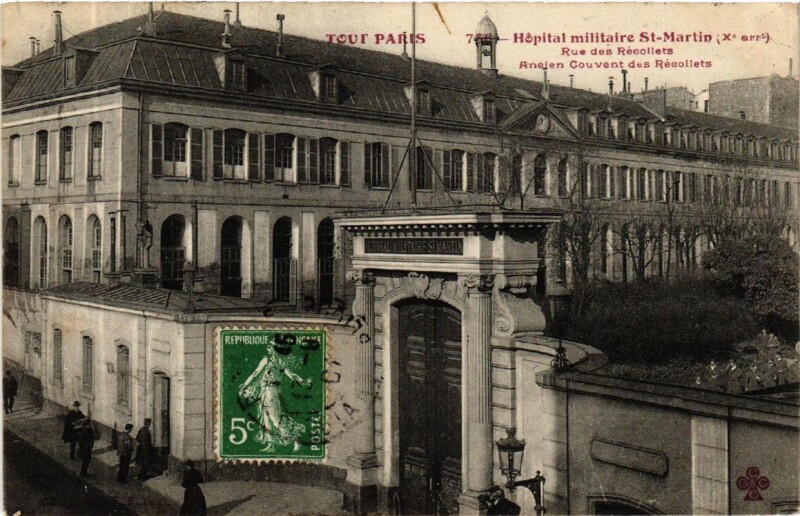 Carte postale ancienne Tout Paris (10e) 756 Hopital Militaire Saint-Martin Rue des Recollets à Paris 10e