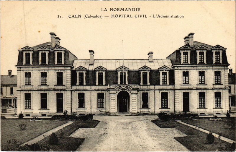 Carte postale ancienne Caen Hopital Civil - L'Administration
