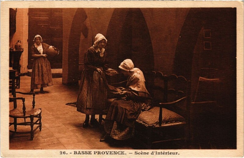 Carte postale ancienne Basse Provence - Scene d'Interieur