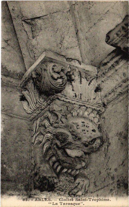 Carte postale ancienne Arles Cloitre Saint-Trophime - La Tarasque à Arles