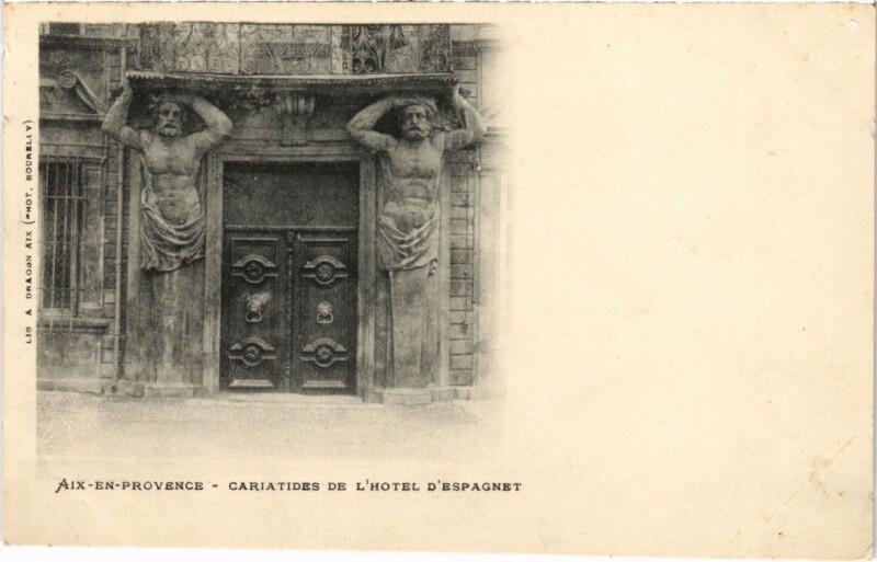 Carte postale ancienne Aix-en-Provence Cariatides de l'Hotel d'Espagnet à Aix-en-Provence
