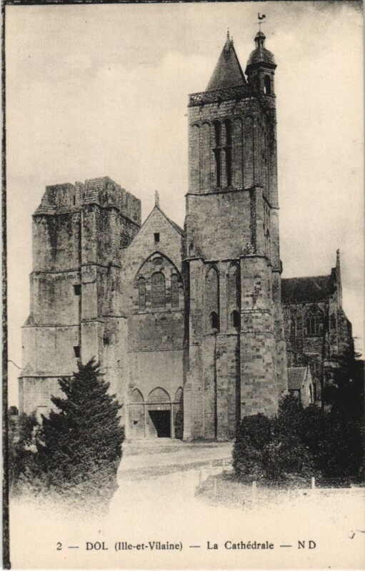 Carte postale ancienne Dol de Bretagne La Cathedrale à Dol-de-Bretagne