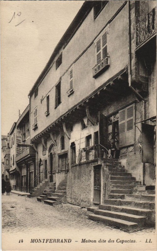 Carte postale ancienne Clermont Ferrand Maison dite des Capucins à Clermont-Ferrand