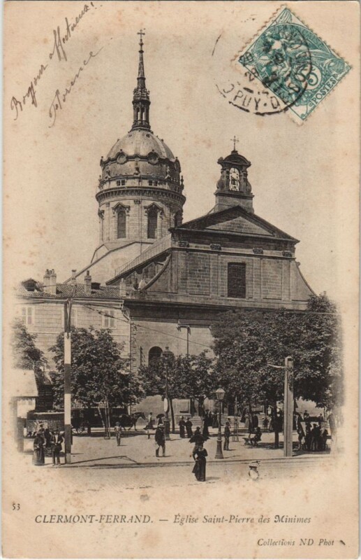 Carte postale ancienne Clermont Ferrand Eglise Saint-Pierre des Minimes à Clermont-Ferrand