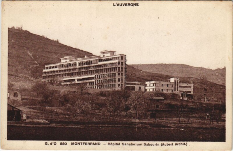 Carte postale ancienne Clermont Ferrand Hopital Sanatorium Sabourin à Clermont-Ferrand