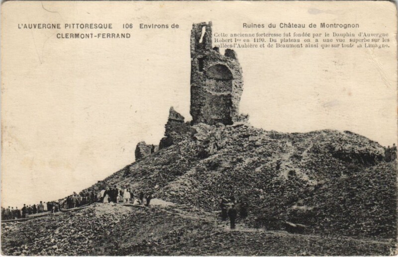 Carte postale ancienne Clermont Ferrand Ruines du Chateau de Montrognon à Clermont-Ferrand