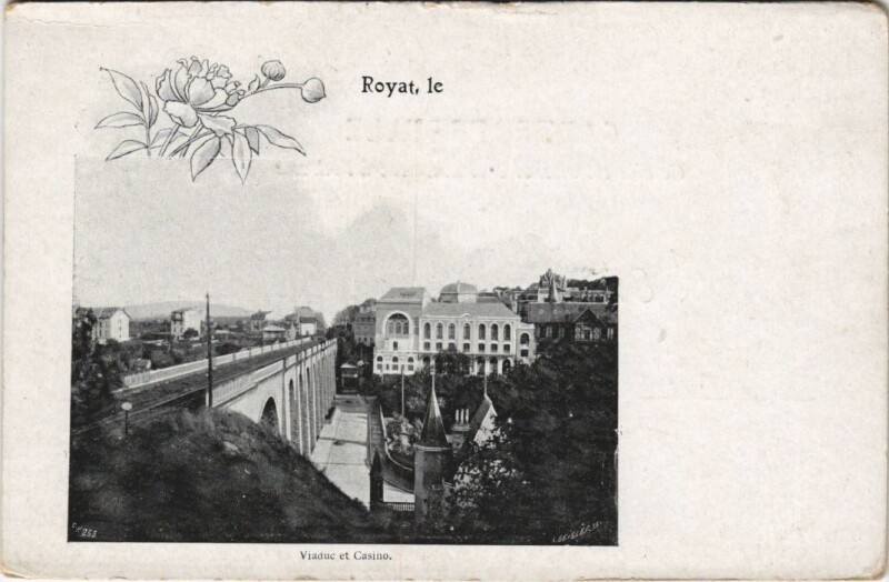 Carte postale ancienne Royat Viaduc et Casino à Royat
