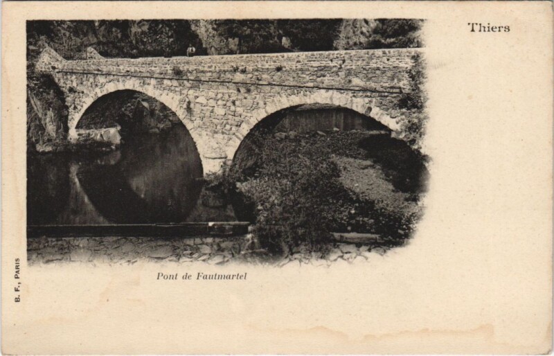 Carte postale ancienne Thiers Pont du Fautmartel à Thiers
