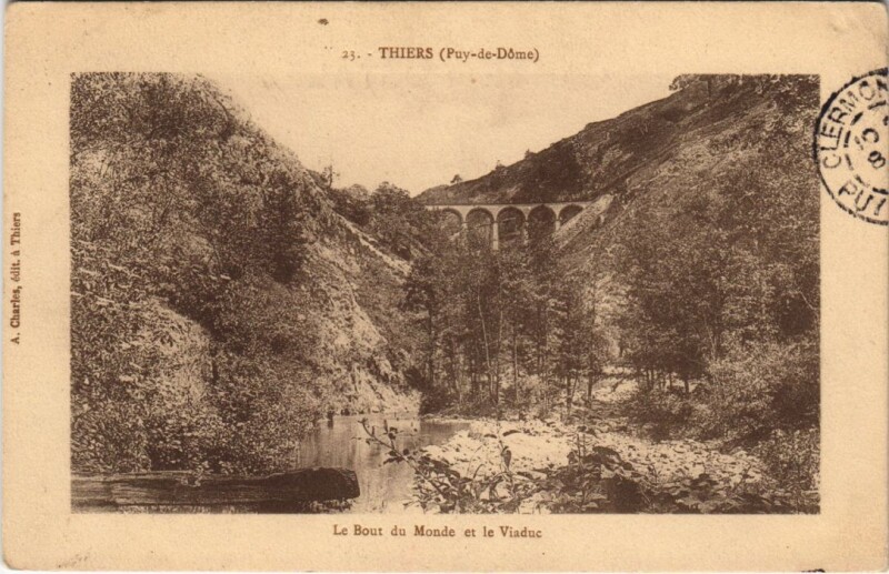 Carte postale ancienne Thiers Le Bout du Monde et le Viaduc à Thiers