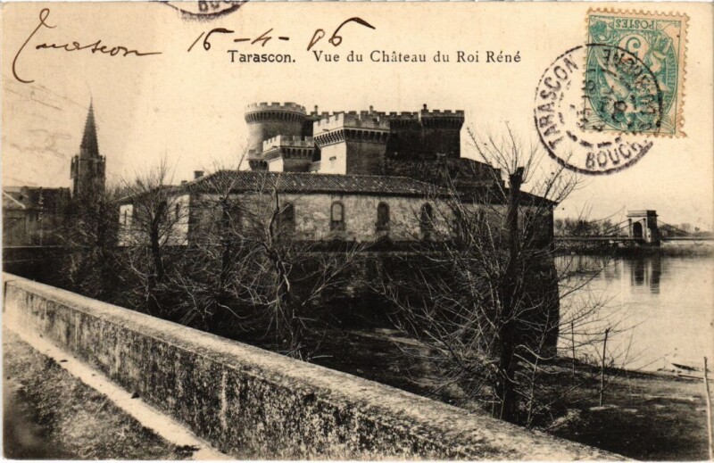 Carte postale ancienne Tarascon Vue du Chateau du Roi Rene à Tarascon