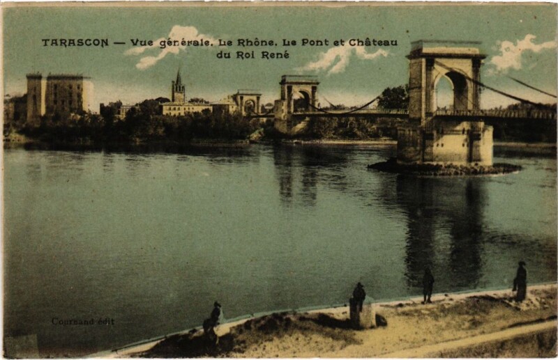 Carte postale ancienne Tarascon Vue Generale - Le Rhone - Le Pont - Chateau du Roi Rene à Tarascon