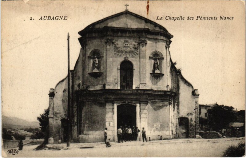 Carte postale ancienne Aubagne La Chapelle des Penitents Blancs à Aubagne