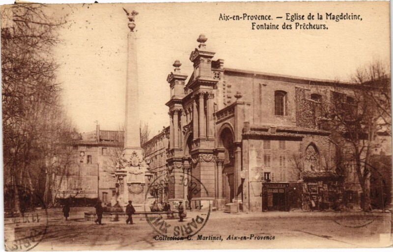 Carte postale ancienne Aix-en-Provence Eglise de la Madeleine - Fontaine des Precheurs à Aix-en-Provence