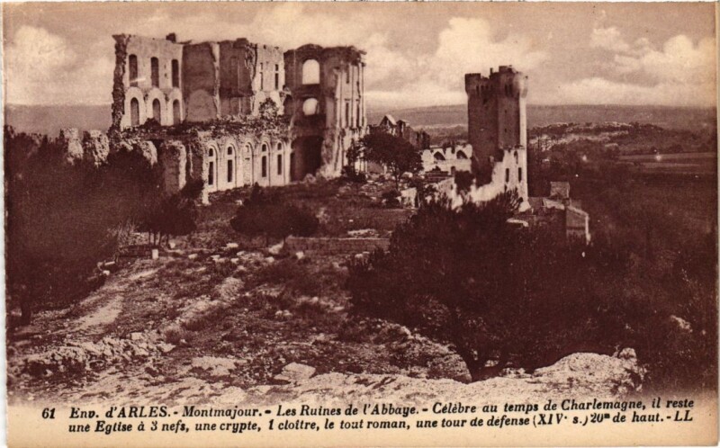 Carte postale ancienne Arles Environs - Montmajour - Les Ruines de l'Abbaye à Arles