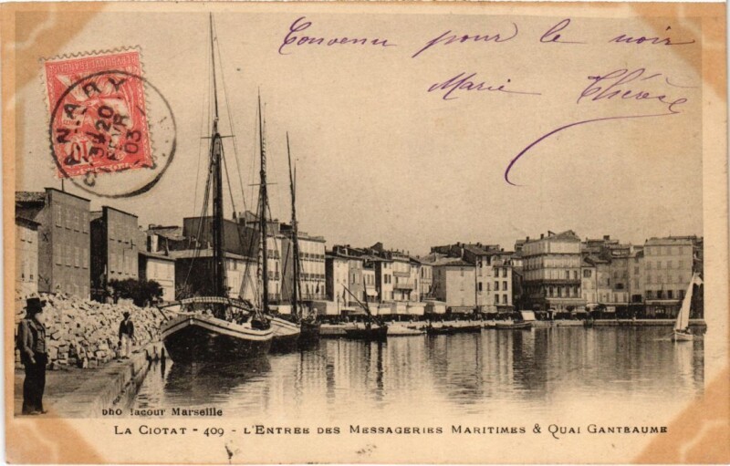 Carte postale ancienne La Ciotat - L'Entree des Messageries Maritimes & Quai Gantbaume à La Ciotat