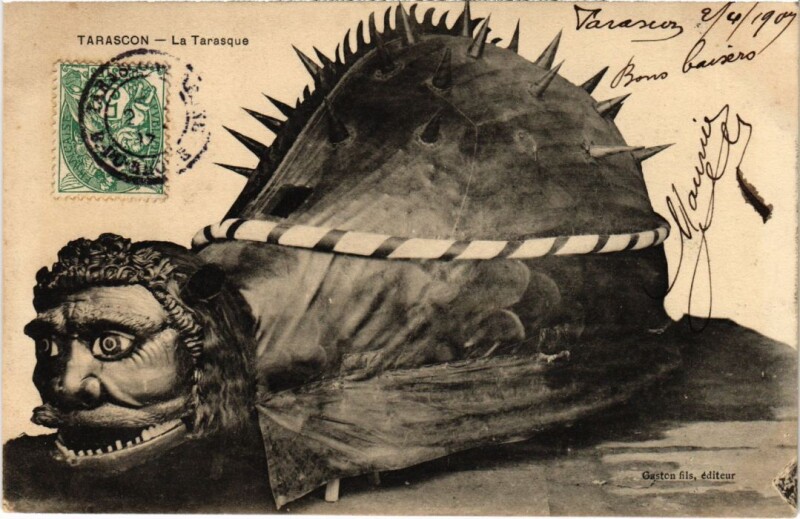 Carte postale ancienne Tarascon La Tarasque à Tarascon