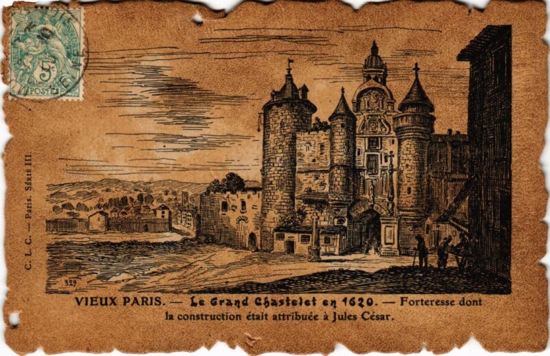 Carte postale ancienne Vieux Paris Le Grand Chastelet