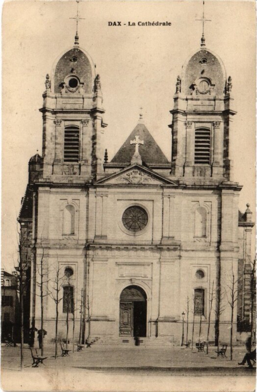 Carte postale ancienne Dax La Cathedrale