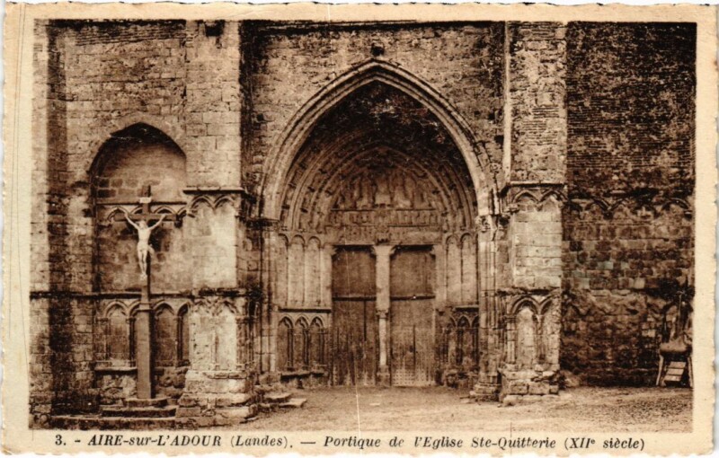 Carte postale ancienne Aire sur Adour Portique de l'Eglise Sainte-Quitterie