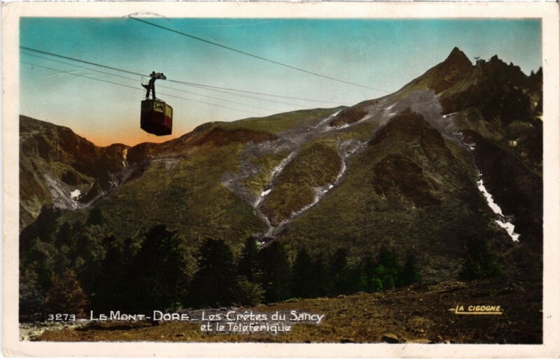 Carte postale ancienne Le Mont Dore Les Cretes du Sancy et le Teleferique France à Mont-Dore