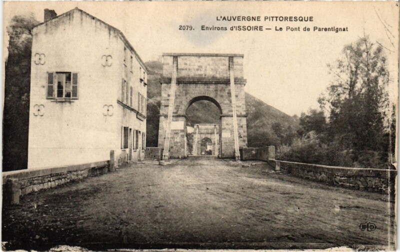 Carte postale ancienne Env.d'Issoire Le Pont de Parentignat France à Issoire