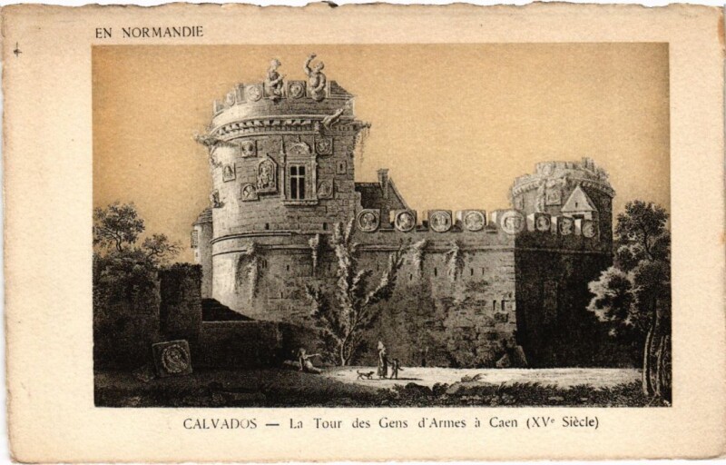 Carte postale ancienne La Tour des Gens d'Armes a Caen France