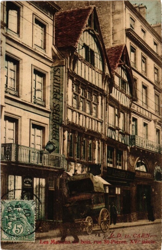 Carte postale ancienne Caen Les Maisons de bois, rue St.Pierre France à Maisons