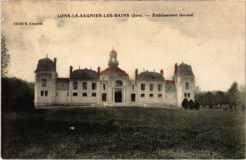 Carte postale ancienne Lons le Saunier Etablissement Thermal à Lons-le-Saunier