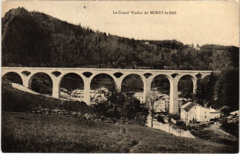 Carte postale ancienne Morez Le Grand Viaduc
