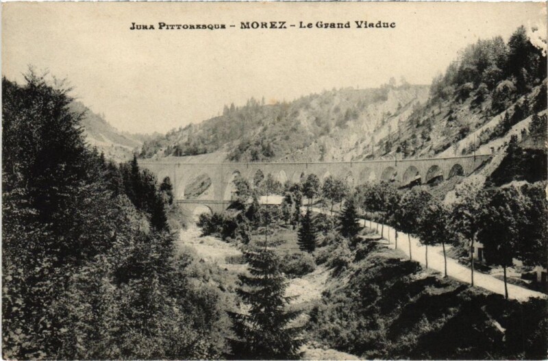 Carte postale ancienne Morez Le Grand Viaduc