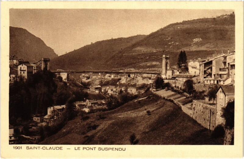 Carte postale ancienne Saint Claude Le Pont Suspendu à Saint-Claude