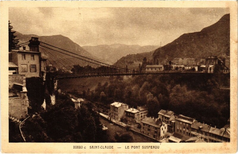 Carte postale ancienne Saint Claude Pont Suspendu à Saint-Claude