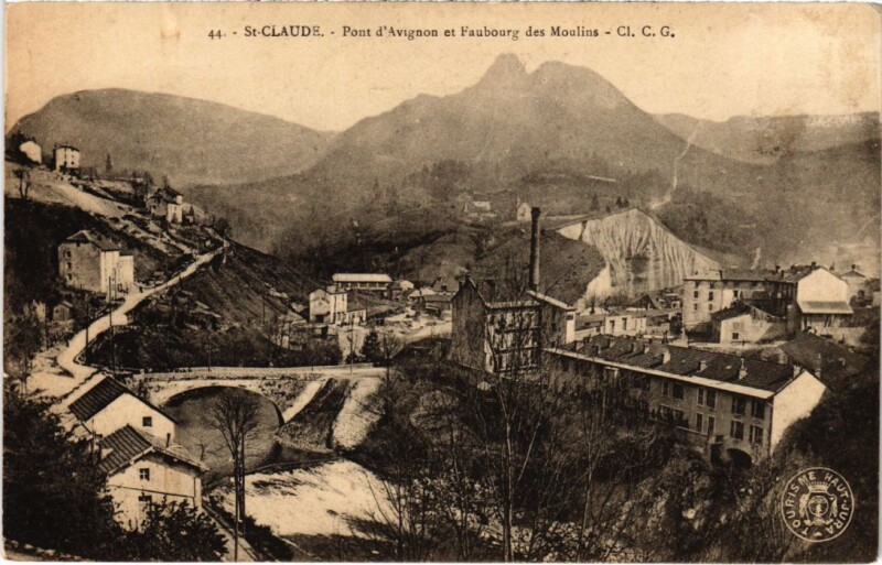 Carte postale ancienne Saint Claude Le Pont d'Avignon à Saint-Claude