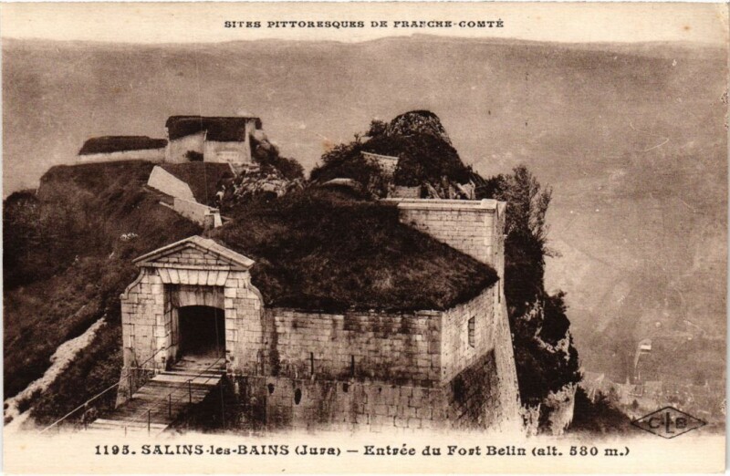 Carte postale ancienne Salins les Bains Entree du Fort Belin à Salins-les-Bains