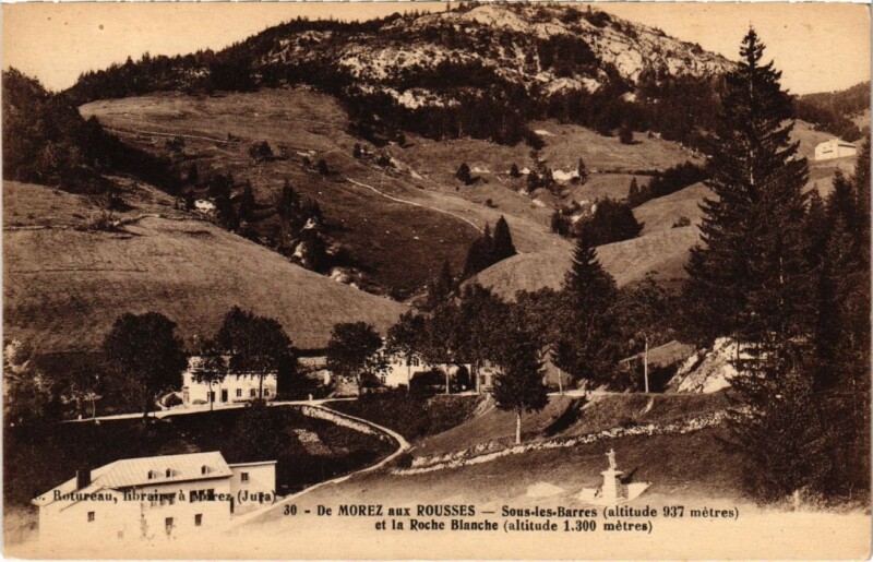 Carte postale ancienne De Morez aux Rousses, Sous les Barres, Roche Blanche