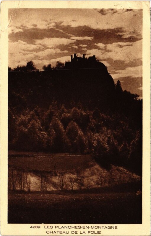 Carte postale ancienne Les Planches en Montagne Chateau de la Folie aux Planches-en-Montagne