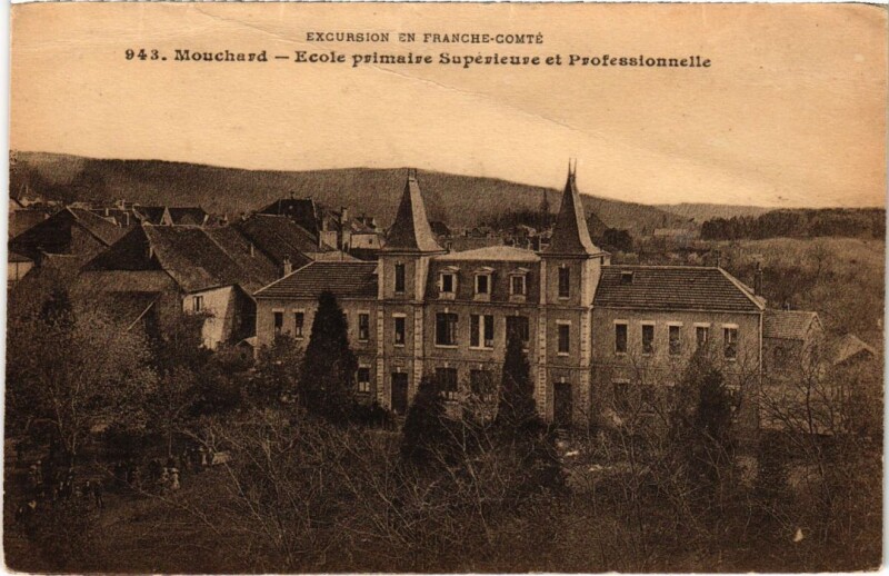 Carte postale ancienne Mouchard Ecole Primaire Superieure et Professionnelle à Mouchard