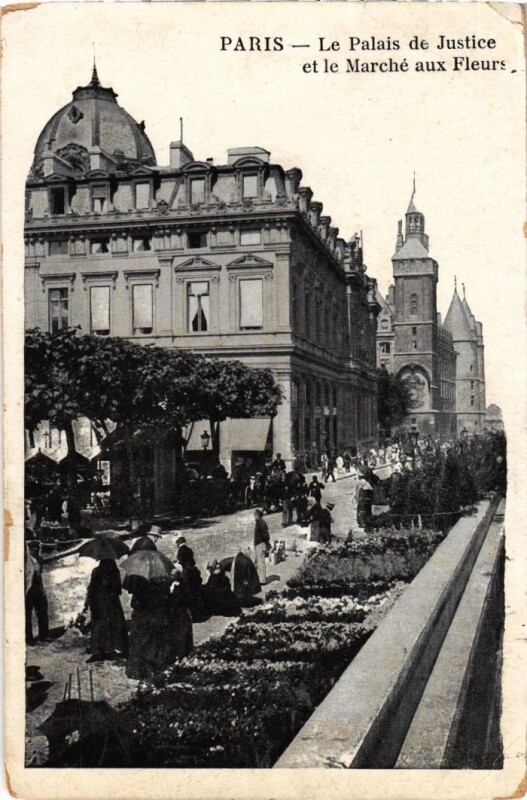 Carte postale ancienne Le Palais de Justice et le Marché aux Fleurs à Paris 4e