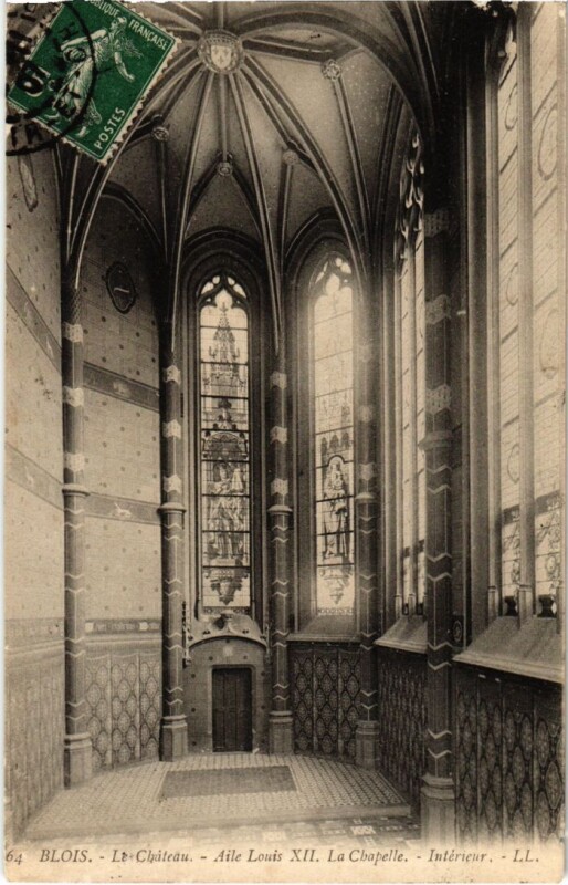 Carte postale ancienne Blois Le Chateau, Aile Louis XII, La Chapelle France à Blois