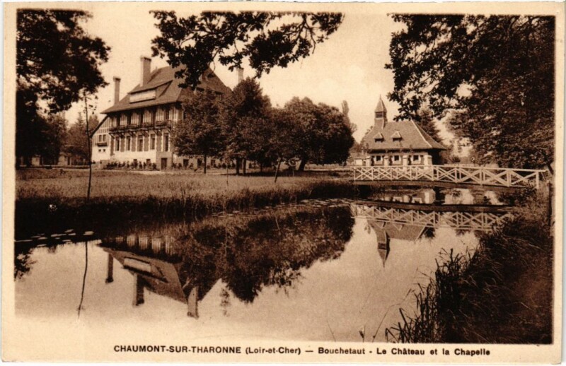 Carte postale ancienne Chaumont sur Tharonne Le Chateau et la Chapelle France à Chaumont-sur-Tharonne