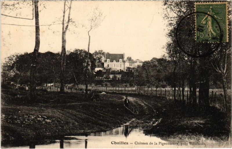 Carte postale ancienne Chailles Chateau de la Pigeonniere France à Chailles