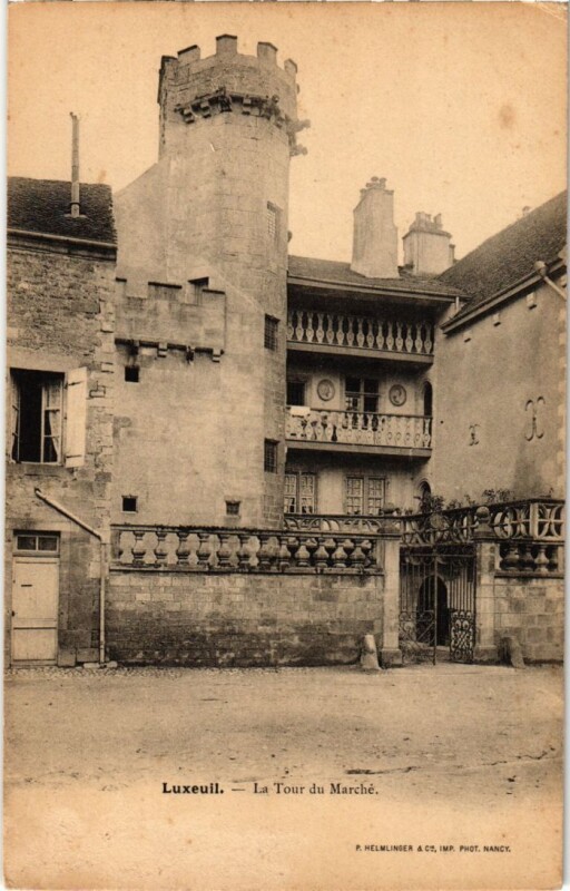 Carte postale ancienne Luxeuil-les-Bains Tour du Marche à Luxeuil-les-Bains